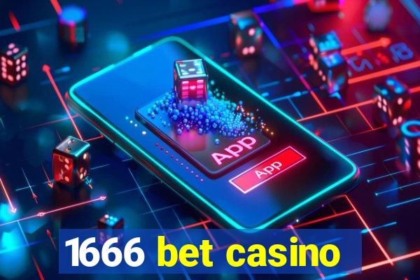 1666 bet casino